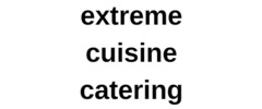 Extreme Cuisine Catering Logo