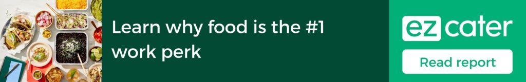 Learn why food is the #1 work perk