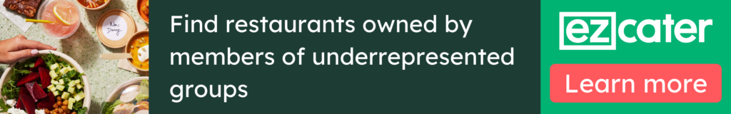 Find restaurants owned by members of underrepresented groups. Learn more. 