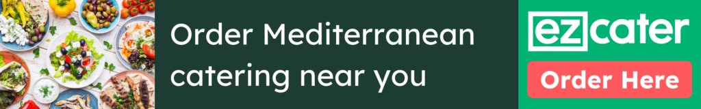 Order Mediterranean catering near you. Order here. 