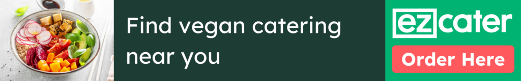 Find vegan catering near you. Order here. 