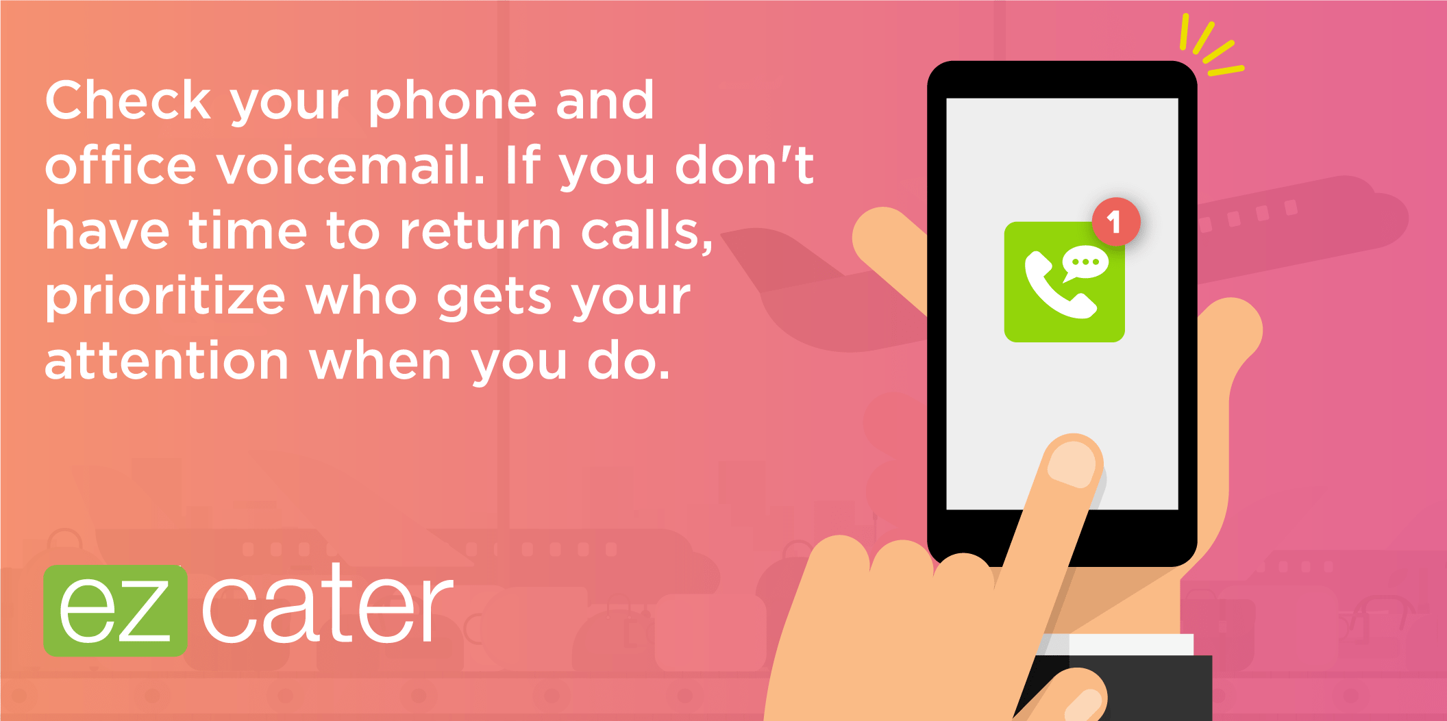 Check your phone and office voicemail.